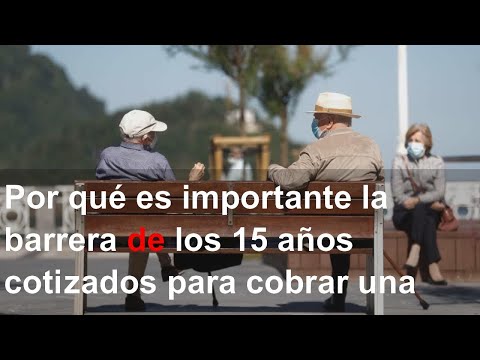He cotizado 15 años, tengo derecho a la jubilación