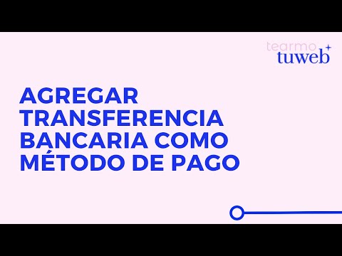 Método de pago: transferencia bancaria, la opción más segura.
