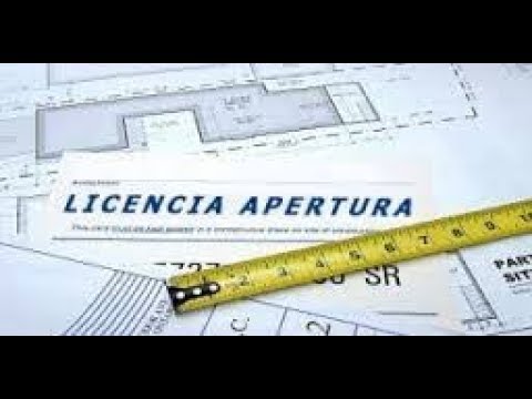 Cuándo es necesaria la licencia de apertura en España