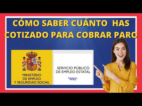 ¿Cómo saber si tengo cotizado para cobrar el paro?