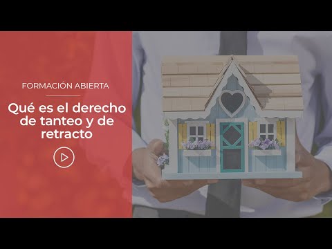 Derecho de tanteo y retracto: Código Civil y su aplicación en España