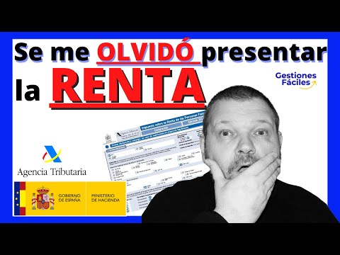 Qué pasa si se me olvida hacer la declaración de la renta