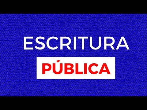 Una escritura: documento público o privado con validez legal.