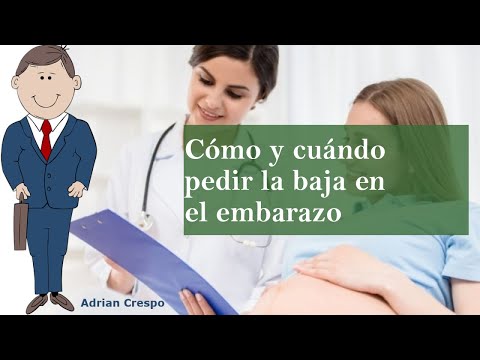 Estoy embarazada, ¿cuándo puedo pedir la baja?