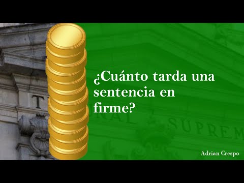 ¿Cuánto tarda el juzgado en pagar una sentencia?