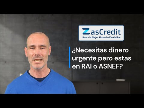 Cómo conseguir un crédito estando en ASNEF