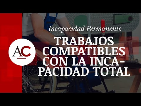 Una persona con incapacidad permanente total puede trabajar.