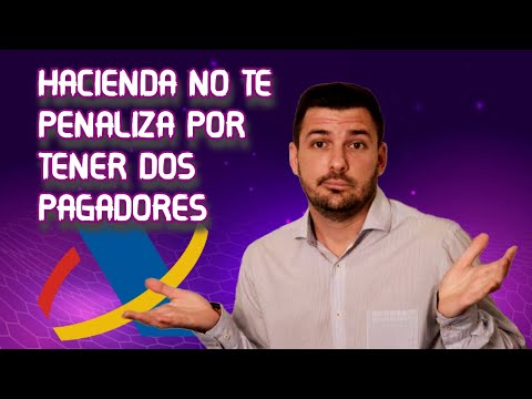 Si tengo dos trabajos, tengo que hacer la declaración.