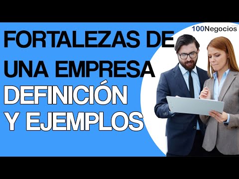 Las fortalezas de una empresa: ¿qué son y cómo identificarlas?