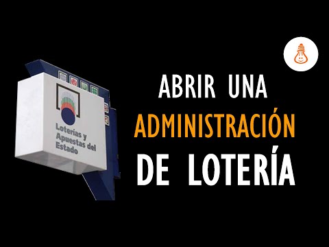 Qué se necesita para abrir una administración de lotería