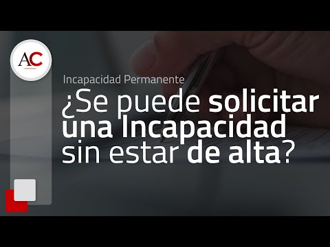 Solicitar incapacidad sin estar de baja, posible en España.