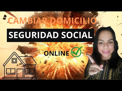 Cómo cambiar la dirección de casa en la Seguridad Social