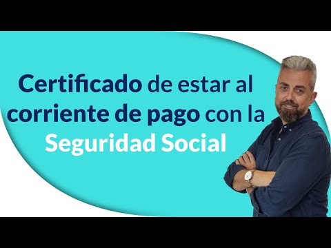Certificat d'estar al corrent de pagament de la Seguretat Social.