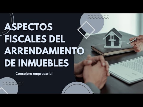 Obligaciones fiscales del arrendador y arrendatario: una guía completa