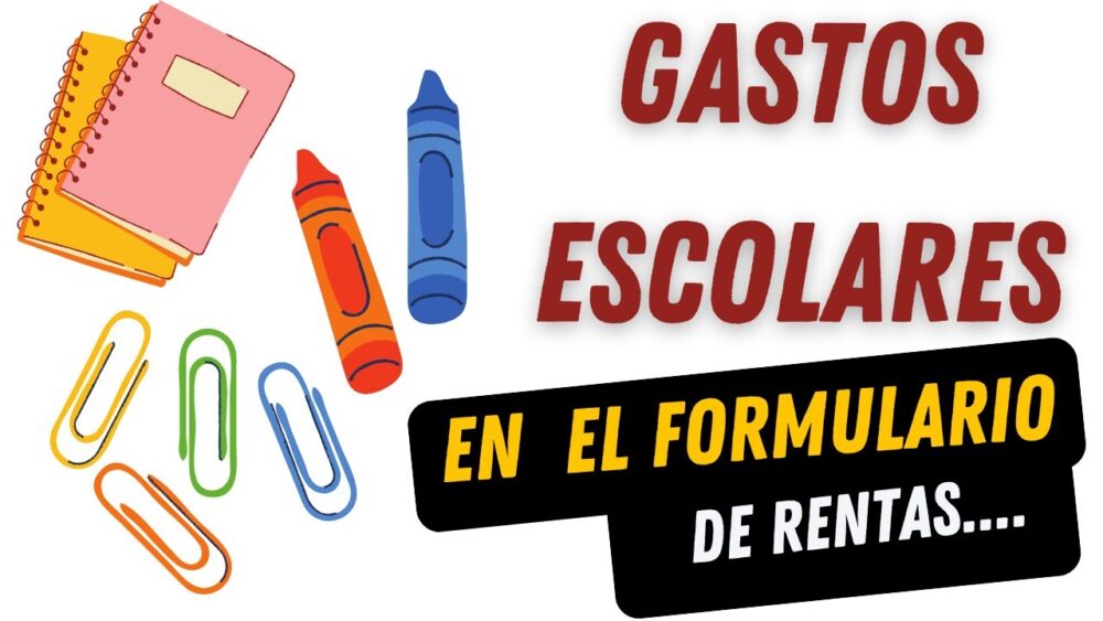 Donde Poner Gastos Escolares en la Renta